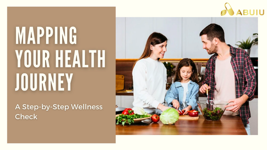 MAPPING YOUR HEALTH JOURNEY: A STEP-BY-STEP WELLNESS CHECK